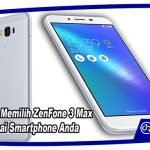 15 Alasan Memilih ZenFone 3 Max Sebagai Smartphone Anda