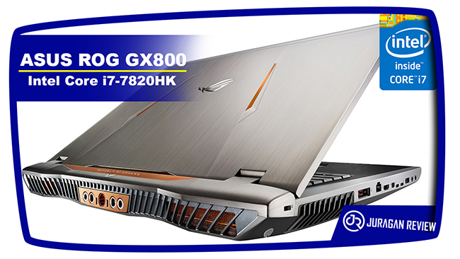 Prosesor Intel Core i7-7820HK - ASUS ROG GX800