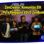 ZenCreator, Komunitas Elit Para Pengguna ASUS ZenBook